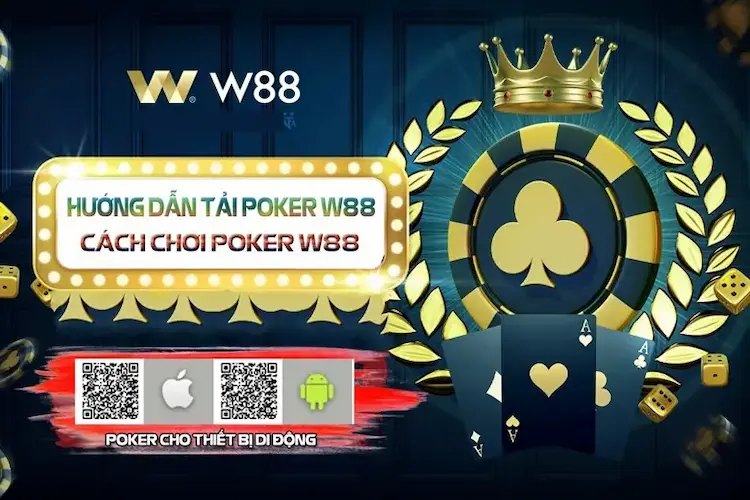 Các Bước Tải W88 Poker Về Máy Đơn Giản Nhất